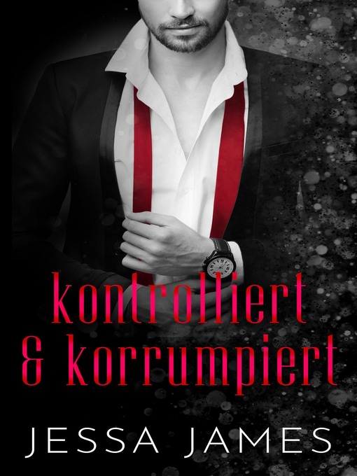 Title details for kontrolliert & korrumpiert by Jessa James - Available